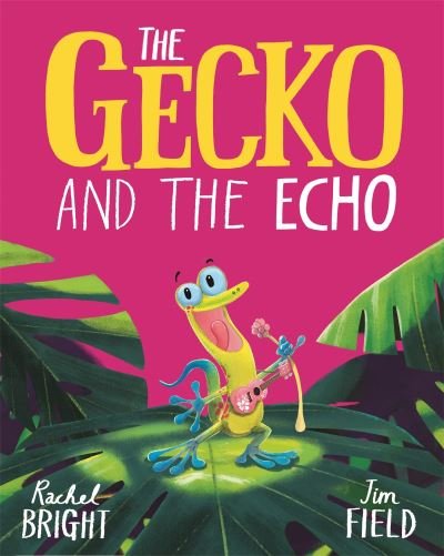 Cover for Rachel Bright · The Gecko and the Echo (Paperback Bog) (2023)