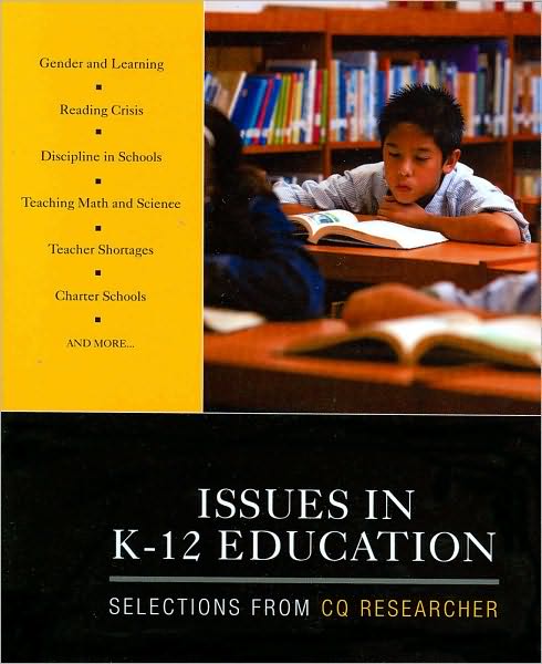 Cover for CQ Researcher · Issues in K-12 Education: Selections From CQ Researcher (Taschenbuch) [Annotated edition] (2010)