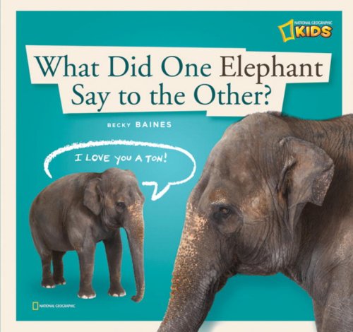 Cover for Becky Baines · What Did One Elephant Say to the Other? - Zig Zag S. (Hardcover Book) (2008)