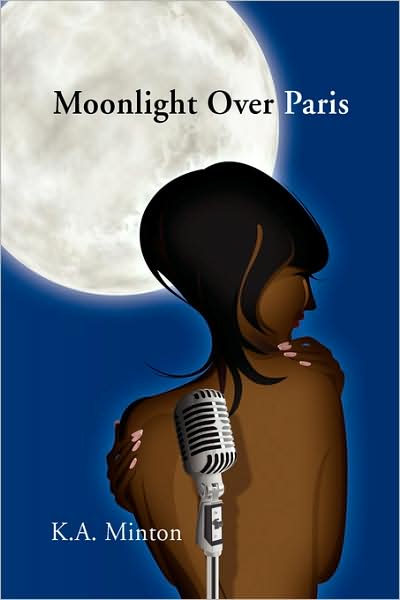 Cover for K. A. Minton · Moonlight over Paris (Hardcover Book) (2009)
