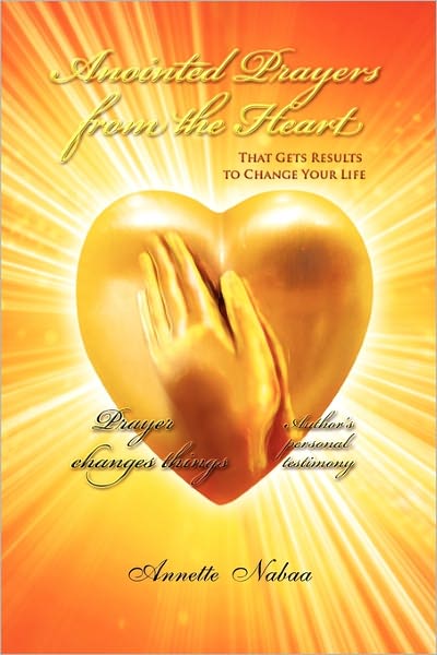 Cover for Annette Nabaa · Anointed Prayers from the Heart (Paperback Book) (2010)