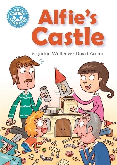 Cover for Jackie Walter · Reading Champion: Alfie's Castle: Independent Reading Blue 4 - Reading Champion (Hardcover Book) (2019)