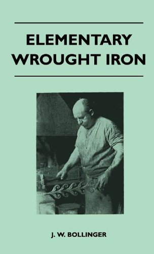 Cover for J. W. Bollinger · Elementary Wrought Iron (Innbunden bok) (2010)