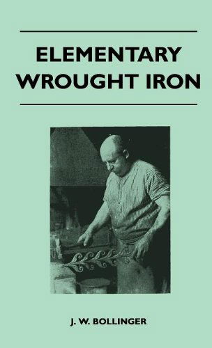 Elementary Wrought Iron - J. W. Bollinger - Kirjat - King Press - 9781446512074 - maanantai 15. marraskuuta 2010