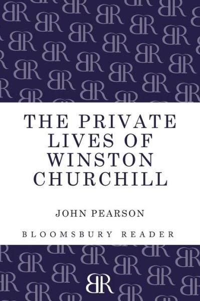 Cover for John Pearson · The Private Lives of Winston Churchill (Pocketbok) (2013)