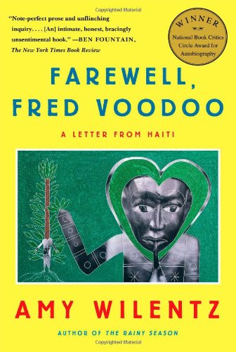 Cover for Amy Wilentz · Farewell, Fred Voodoo: A Letter from Haiti (Paperback Book) (2013)