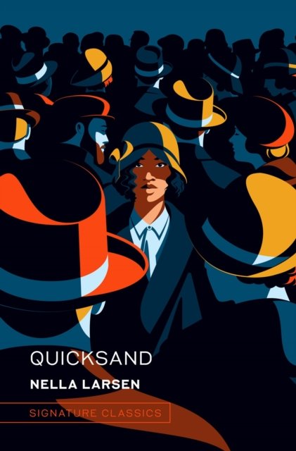 Cover for Nella Larsen · Quicksand - Signature Editions (Inbunden Bok) (2024)