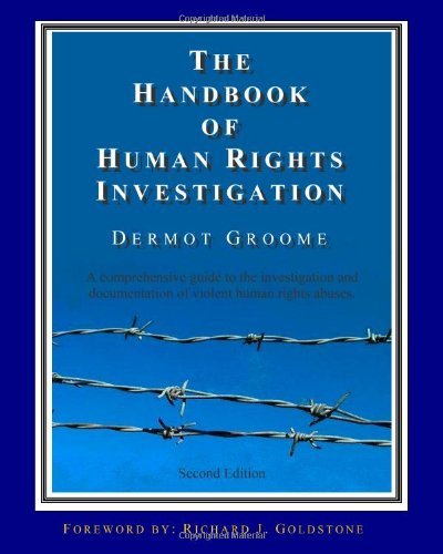 Cover for Dermot Groome · The Handbook of Human Rights Investigation 2nd Edition: a Comprehensive Guide to the Investigation and Documentation of Violent Human Rights Abuses (Pocketbok) (2011)