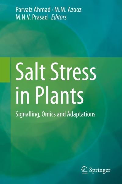 Cover for Parvaiz Ahmad · Salt Stress in Plants: Signalling, Omics and Adaptations (Hardcover bog) [1st ed. 2013, Corr. 2nd printing 2013 edition] (2013)