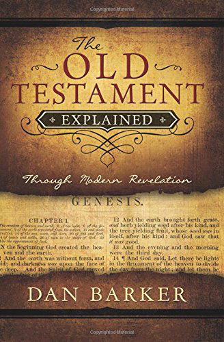 Cover for Dan Barker · The Old Testament Explained: Through Modern Revelation (Paperback Book) (2013)