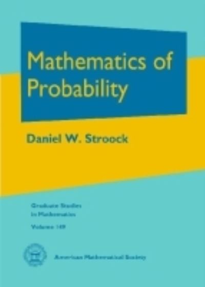 Cover for Daniel W. Stroock · Mathematics of Probability - Graduate Studies in Mathematics (Hardcover Book) (2013)