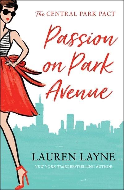 Passion on Park Avenue: A sassy new rom-com from the author of The Prenup! - Lauren Layne - Bøker - Headline Publishing Group - 9781472265074 - 28. mai 2019