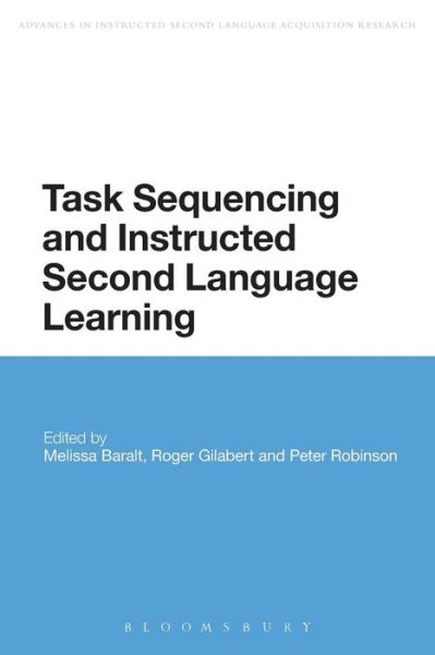 Cover for Baralt Melissa · Task Sequencing and Instructed Second Language Learning - Advances in Instructed Second Language Acquisition Research (Taschenbuch) (2016)