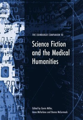 Cover for The Edinburgh Companion to Science Fiction and the Medical Humanities - Edinburgh Companions to Literature and the Humanities (Hardcover Book) (2025)