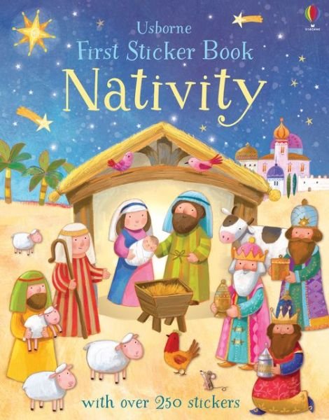 First Sticker Book Nativity - First Sticker Books - Felicity Brooks - Kirjat - Usborne Publishing Ltd - 9781474919074 - torstai 1. syyskuuta 2016