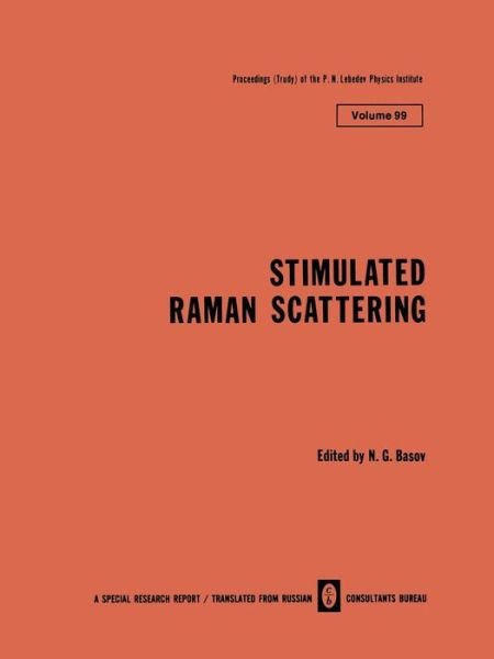 Cover for N G Basov · Stimulated Raman Scattering - The Lebedev Physics Institute Series (Paperback Bog) [1982 edition] (2014)