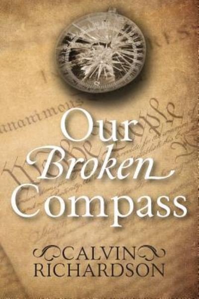 Cover for Calvin Richardson · Our Broken Compass (Paperback Bog) (2018)