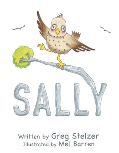 Cover for Greg Stelzer · Sally (Paperback Book) (2020)