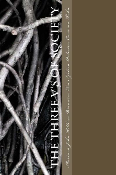 Cover for Mr Marinus John Tahu Esq · The Three V's of Society (Taschenbuch) (2012)