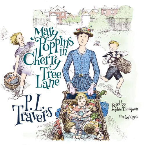 Cover for P. L. Travers · Mary Poppins in Cherry Tree Lane (Mary Poppins Series, Book 5) (Audiobook (CD)) [Unabridged edition] (2013)