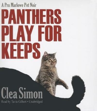 Panthers Play for Keeps - Clea Simon - Music - Blackstone Publishing - 9781482970074 - April 1, 2014