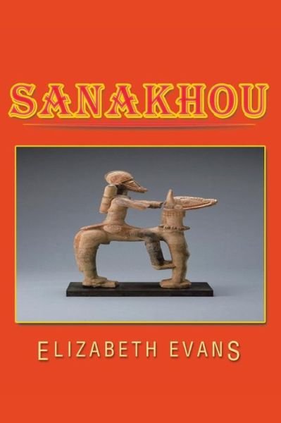 Cover for Elizabeth Evans · Sanakhou (Paperback Book) (2013)