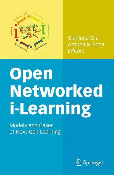 Cover for Gianluca Elia · Open Networked &quot;i-Learning&quot;: Models and Cases of &quot;Next-Gen&quot; Learning (Paperback Book) [2010 edition] (2014)