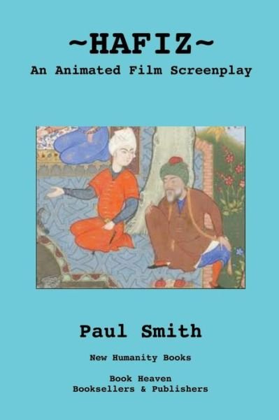 Cover for Paul Smith · Hafiz: an Animated Film Screenplay (Pocketbok) (2013)