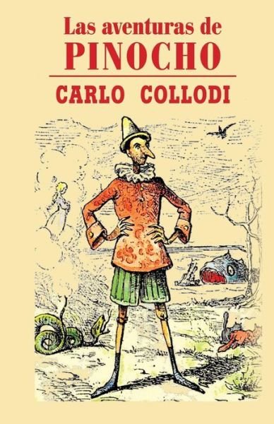 Cover for Carlo Collodi · Las Aventuras De Pinocho (Paperback Bog) (2013)