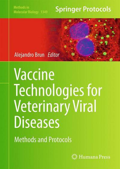 Cover for Vaccine Technologies for Veterinary Viral Diseases: Methods and Protocols - Methods in Molecular Biology (Hardcover Book) [1st ed. 2016 edition] (2015)
