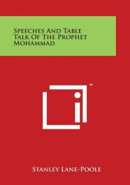 Cover for Stanley Lane-poole · Speeches and Table Talk of the Prophet Mohammad (Taschenbuch) (2014)