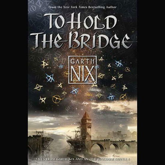 Cover for Garth Nix · To Hold the Bridge (CD) (2015)