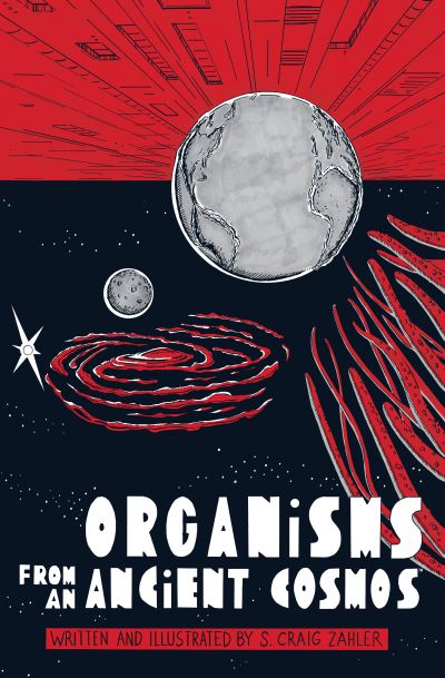 Cover for S. Craig Zahler · Organisms from an Ancient Cosmos (Paperback Book) (2022)