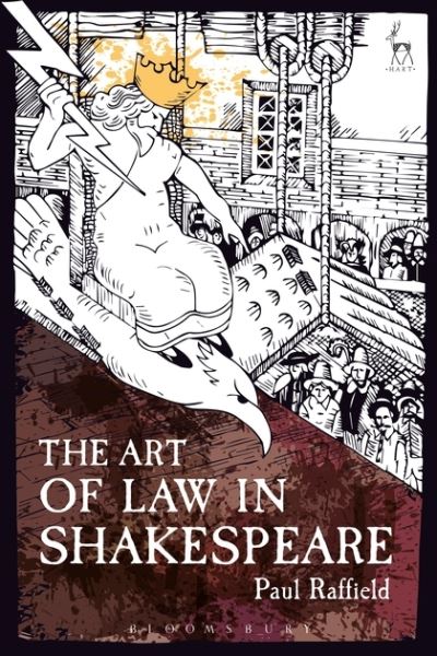 Cover for Raffield, Paul (University of Warwick, UK) · The Art of Law in Shakespeare (Paperback Book) (2019)