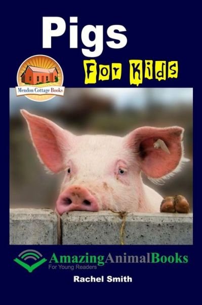 Cover for Rachel Smith · Pigs for Kids (Paperback Bog) (2015)
