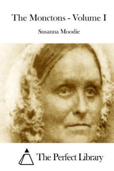 Cover for Susanna Moodie · The Monctons - Volume I (Paperback Book) (2015)