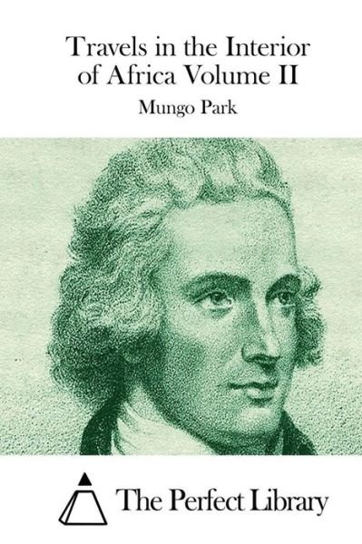 Cover for Mungo Park · Travels in the Interior of Africa Volume II (Pocketbok) (2015)