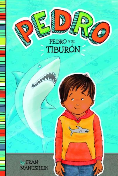 Pedro y el tiburón - Fran Manushkin - Książki -  - 9781515825074 - 2018