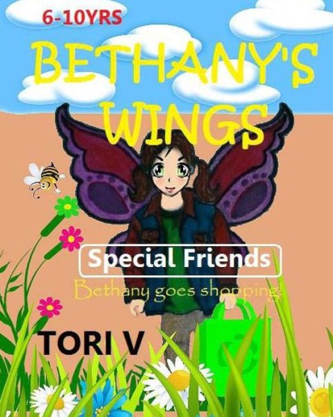 Cover for Tori V · Bethany's Wings: Special Friends (Pocketbok) (2015)