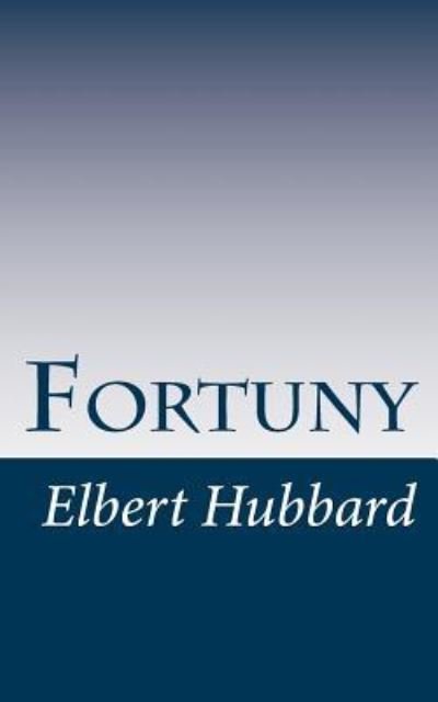 Cover for Elbert Hubbard · Fortuny (Paperback Book) (2015)