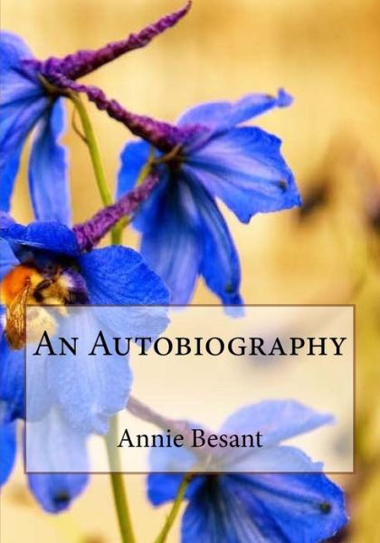 Cover for Annie Wood Besant · An Autobiography (Paperback Book) (2015)