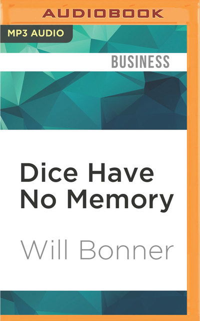 Cover for Will Bonner · Dice Have No Memory (MP3-CD) (2016)