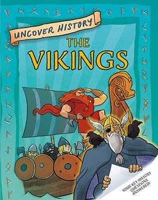 Uncover History: The Vikings - Uncover History - Clare Hibbert - Kirjat - Hachette Children's Group - 9781526322074 - torstai 11. heinäkuuta 2024