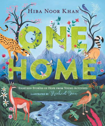 Cover for Hiba Noor Khan · One Home: Eighteen Stories of Hope from Young Activists (Hardcover bog) (2022)