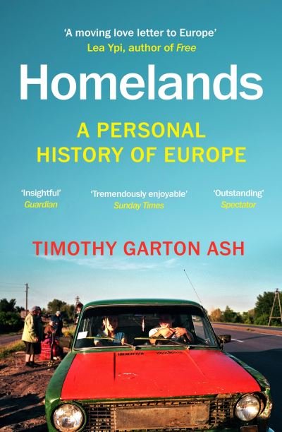 Cover for Timothy Garton Ash · Homelands: A Personal History of Europe - Updated with a New Chapter (Paperback Bog) (2024)