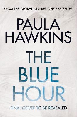 Cover for Paula Hawkins · The Blue Hour (Bog) (2024)