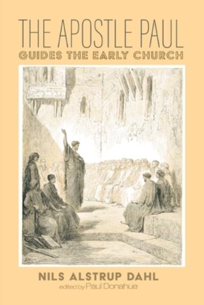 Cover for Nils Alstrup Dahl · Apostle Paul Guides the Early Church (Book) (2021)
