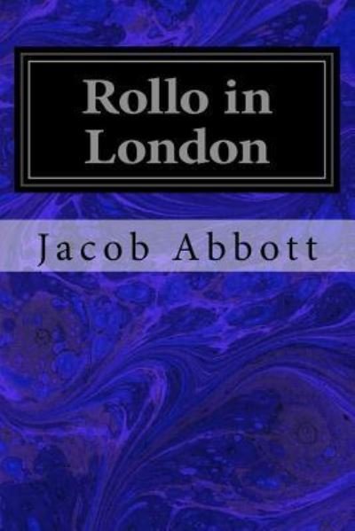 Cover for Jacob Abbott · Rollo in London (Paperback Book) (2016)