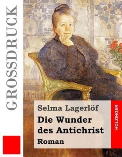 Cover for Selma Lagerlof · Die Wunder des Antichrist (Taschenbuch) (2016)