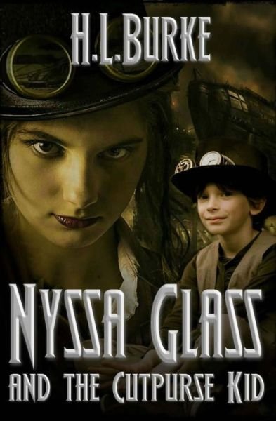 Cover for H L Burke · Nyssa Glass and the Cutpurse Kid (Pocketbok) (2016)